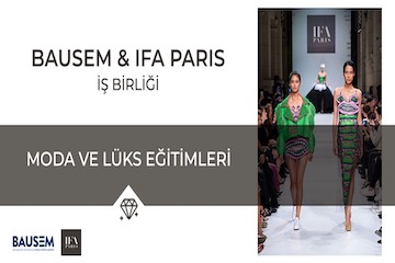 BAUSEM ve IFA Paris İstanbul ortaklığında "Lüks Marka Oluşturma ve Moda" Webinarı